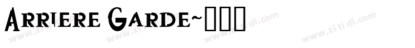 Arriere Garde字体转换